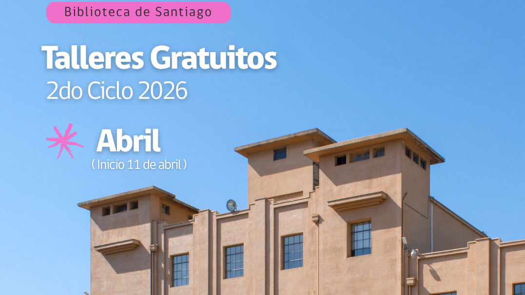 ¡Revisa e inscríbete en uno o más de los Talleres Gratuitos del mes de abril! 
